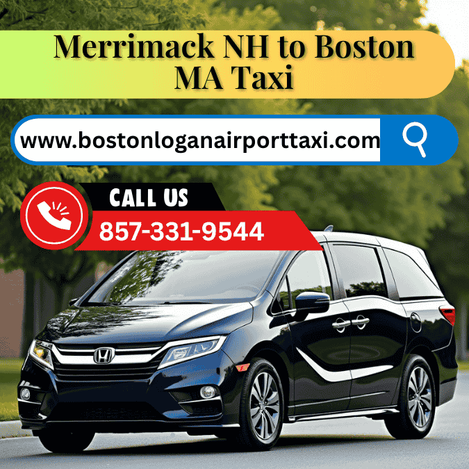 Merrimack NH to Boston MA Taxi