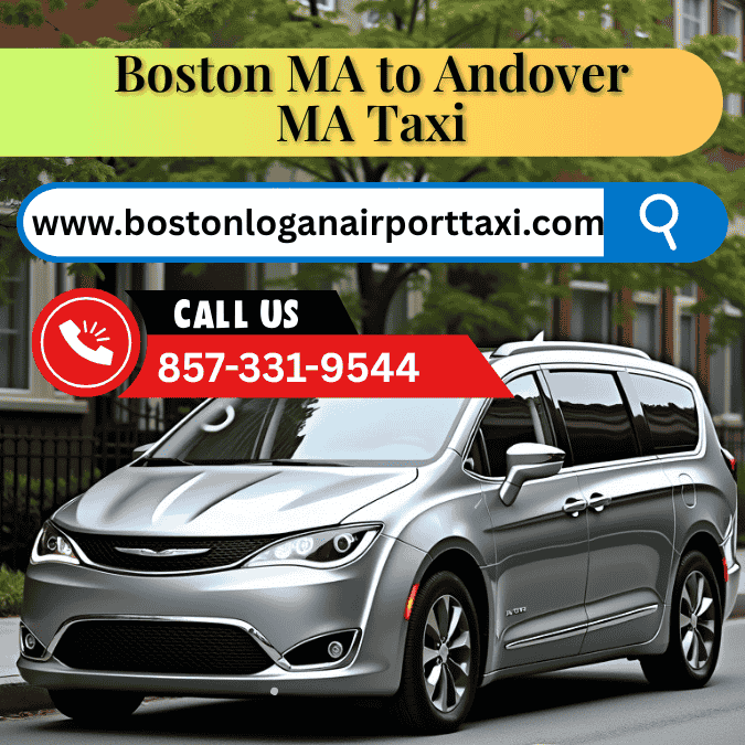 Boston MA to Andover MA Taxi