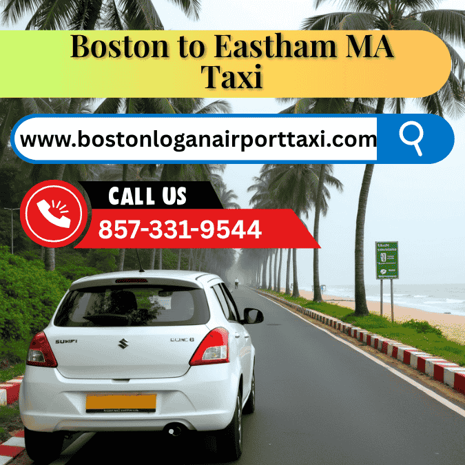 Boston MA to Eastham MA Taxi