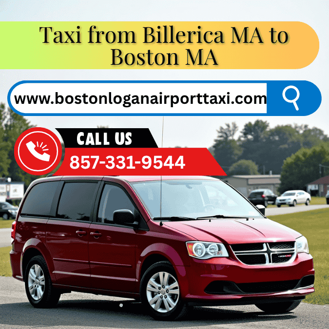 Taxi from Billerica MA to Boston MA