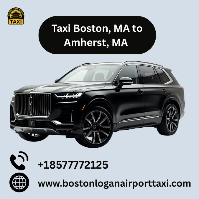 Taxi From Boston, MA to Amherst, MA​