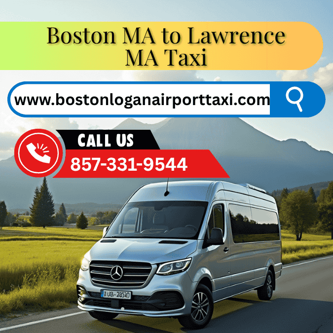 Boston MA to Lawrence MA Taxi Service